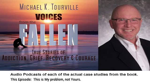 The Healing Voices Project: This is MY problem not YOURS. A story from Voices from the Fallen read by the author